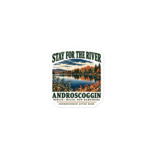 Androscoggin After Dark — Stay for the River Sticker